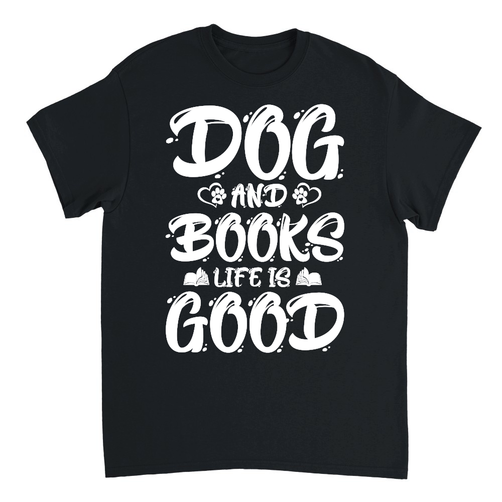 Dogs And Books Life is Good