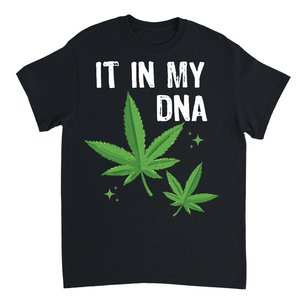 It in My DNA Weed