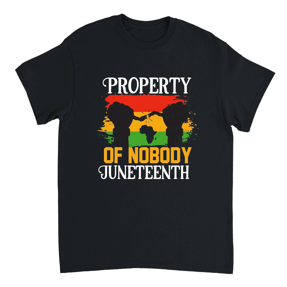 Property Of Nobody Juneteenth 01