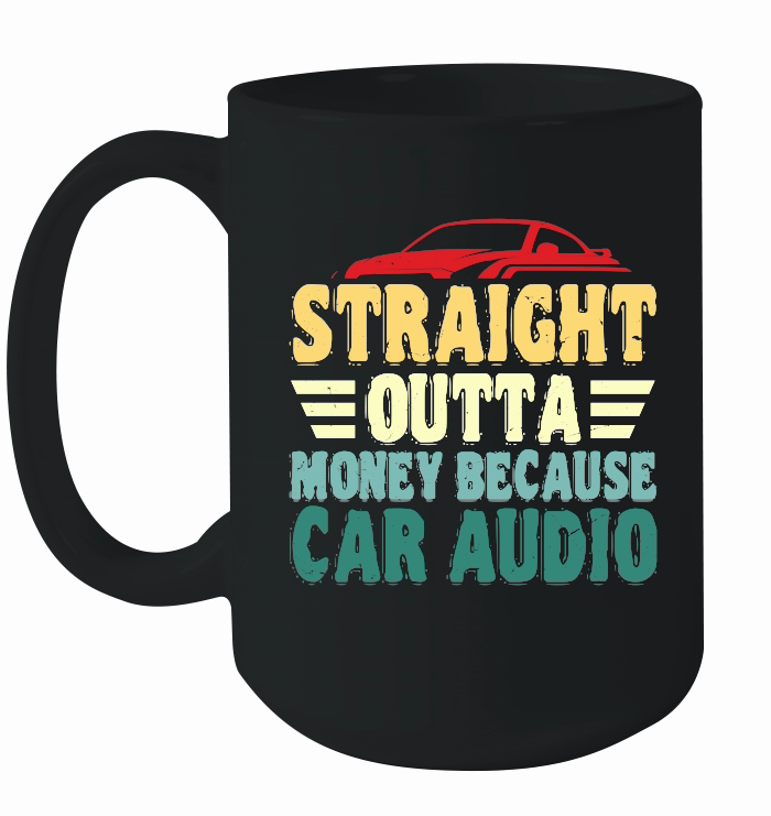 Straight Outta Money Because Car