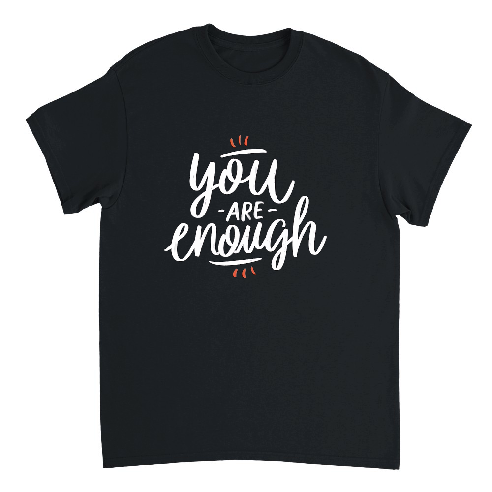 you are enough