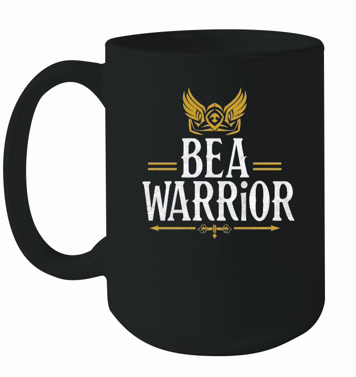 Be a warrior