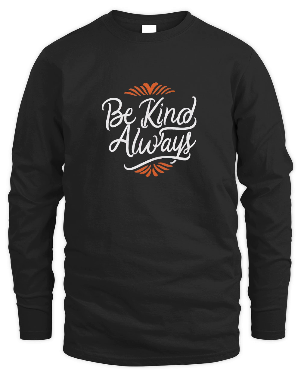 Be kind, always 3