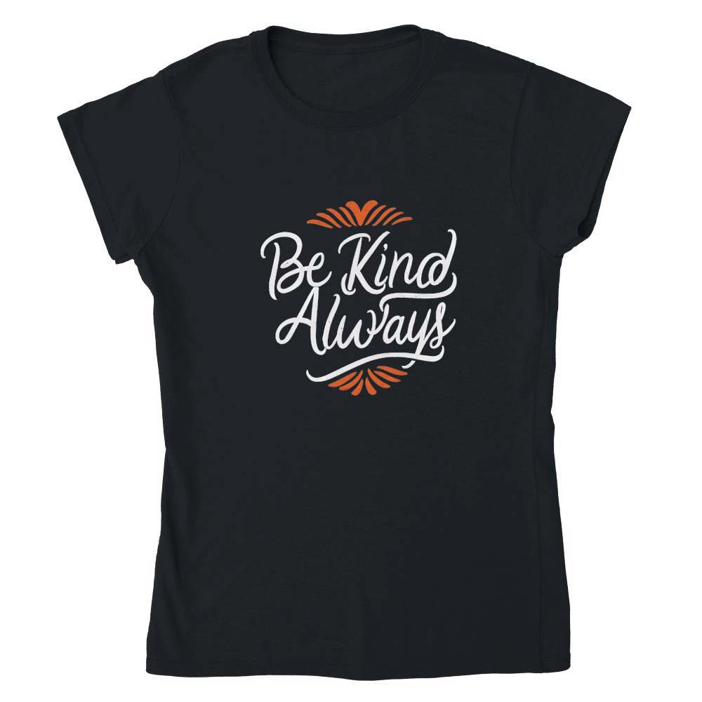 Be kind, always 3