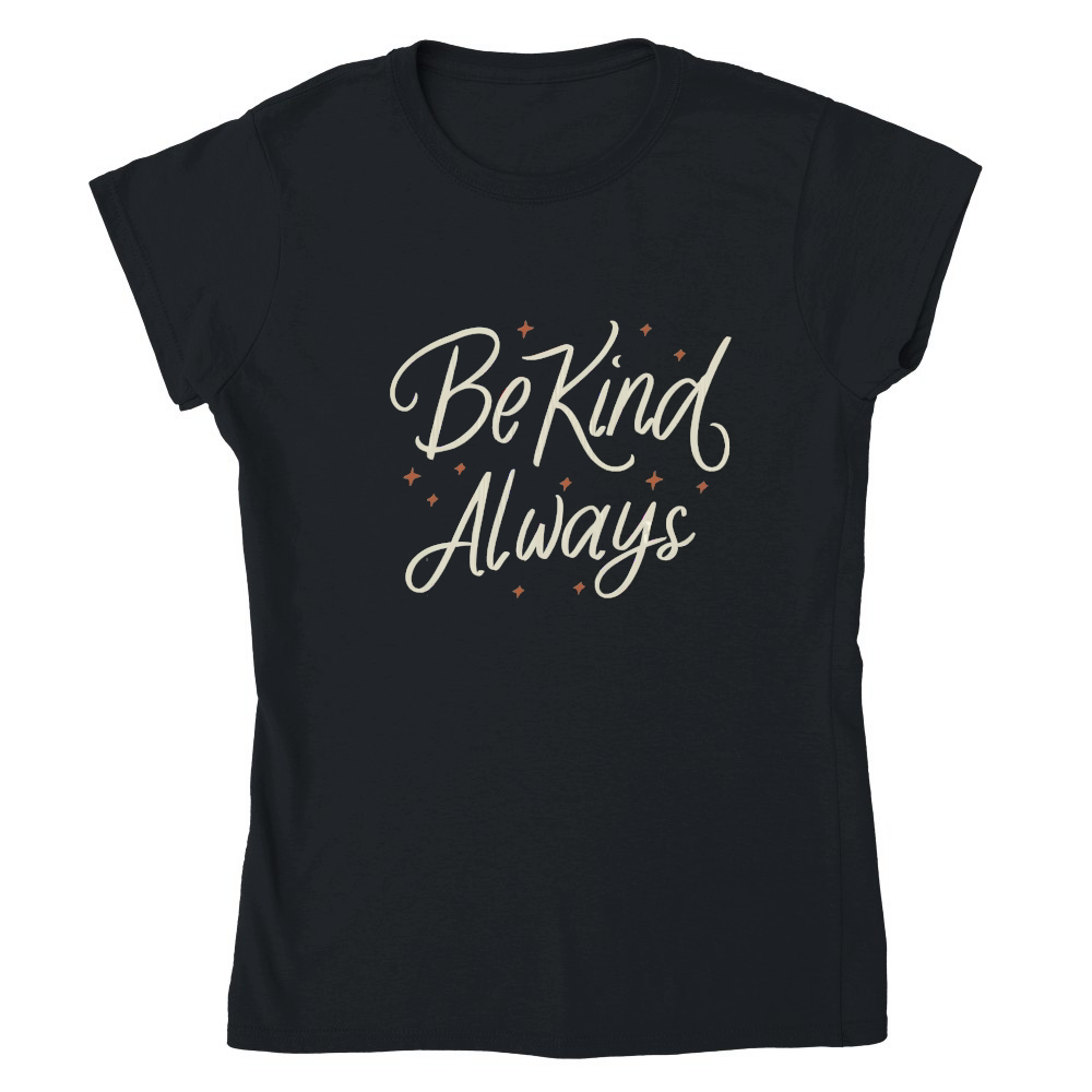 Be kind, always 4