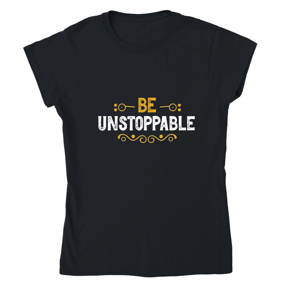 be unstoppable