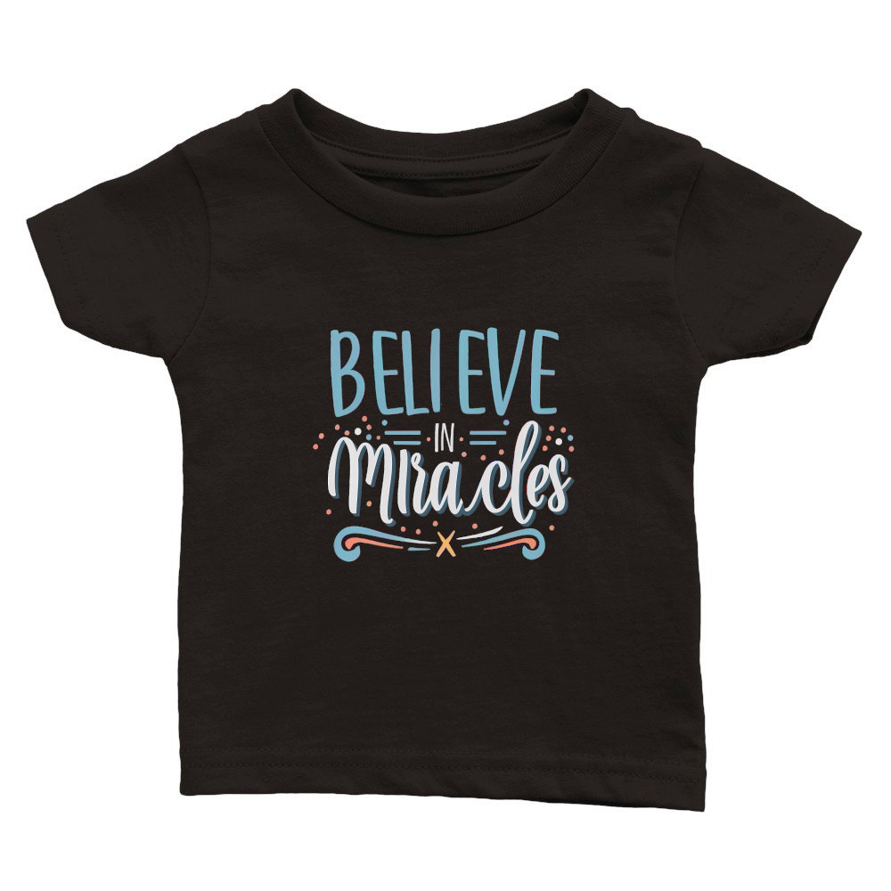 Believe in miracles