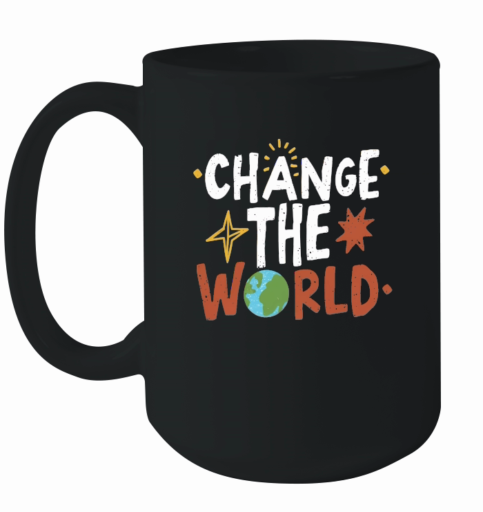 change the world