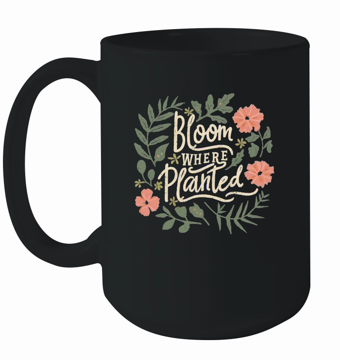 Bloom where planted