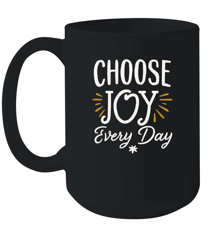 Choose joy every day