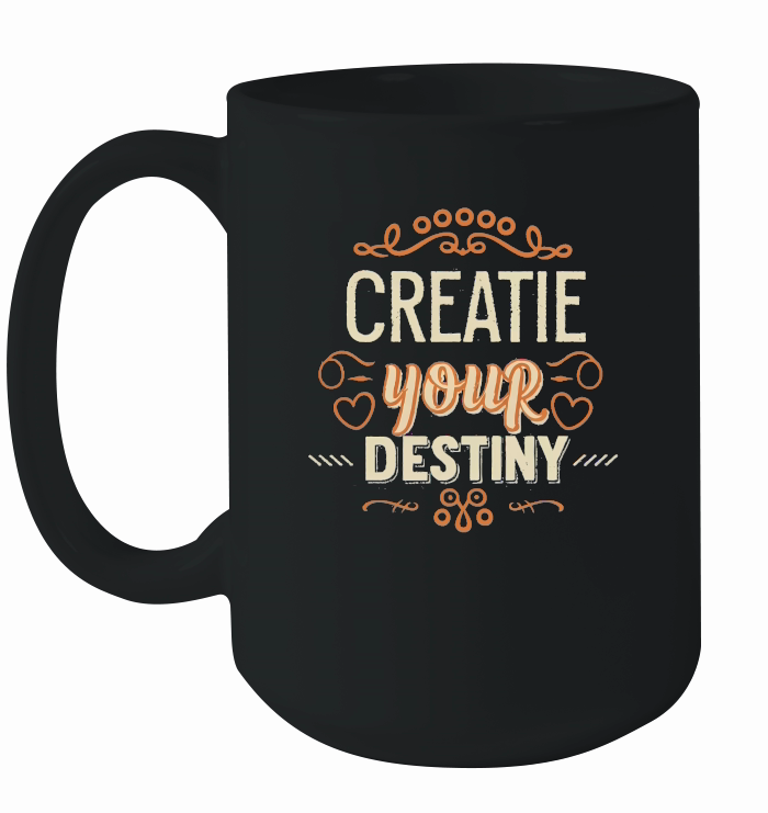 create your destiny