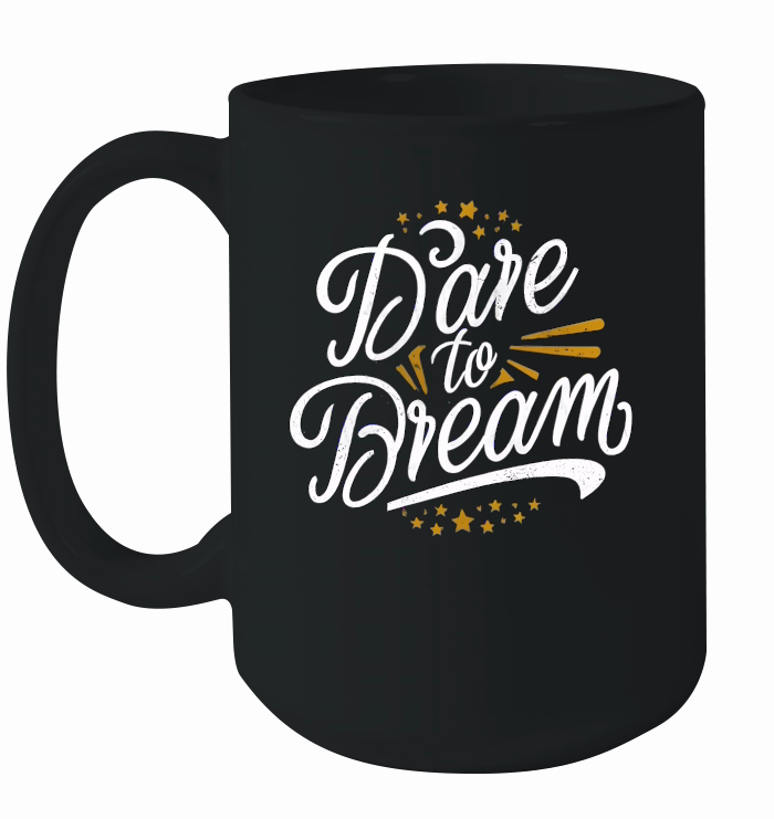 Dare to dream