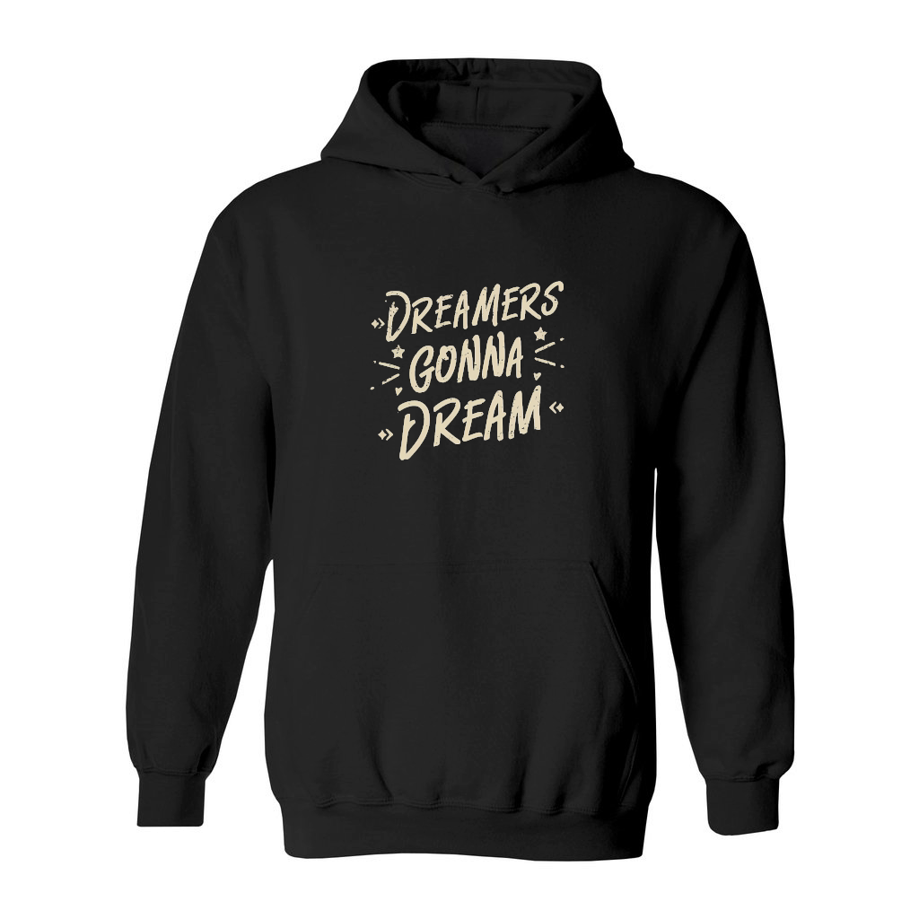 dreamers gonna dream