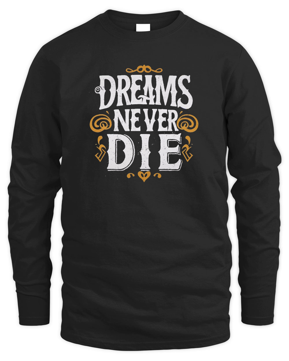 dreams never die