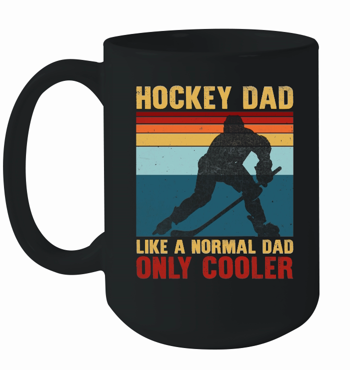 Hockey Dad Like a Normal Dad