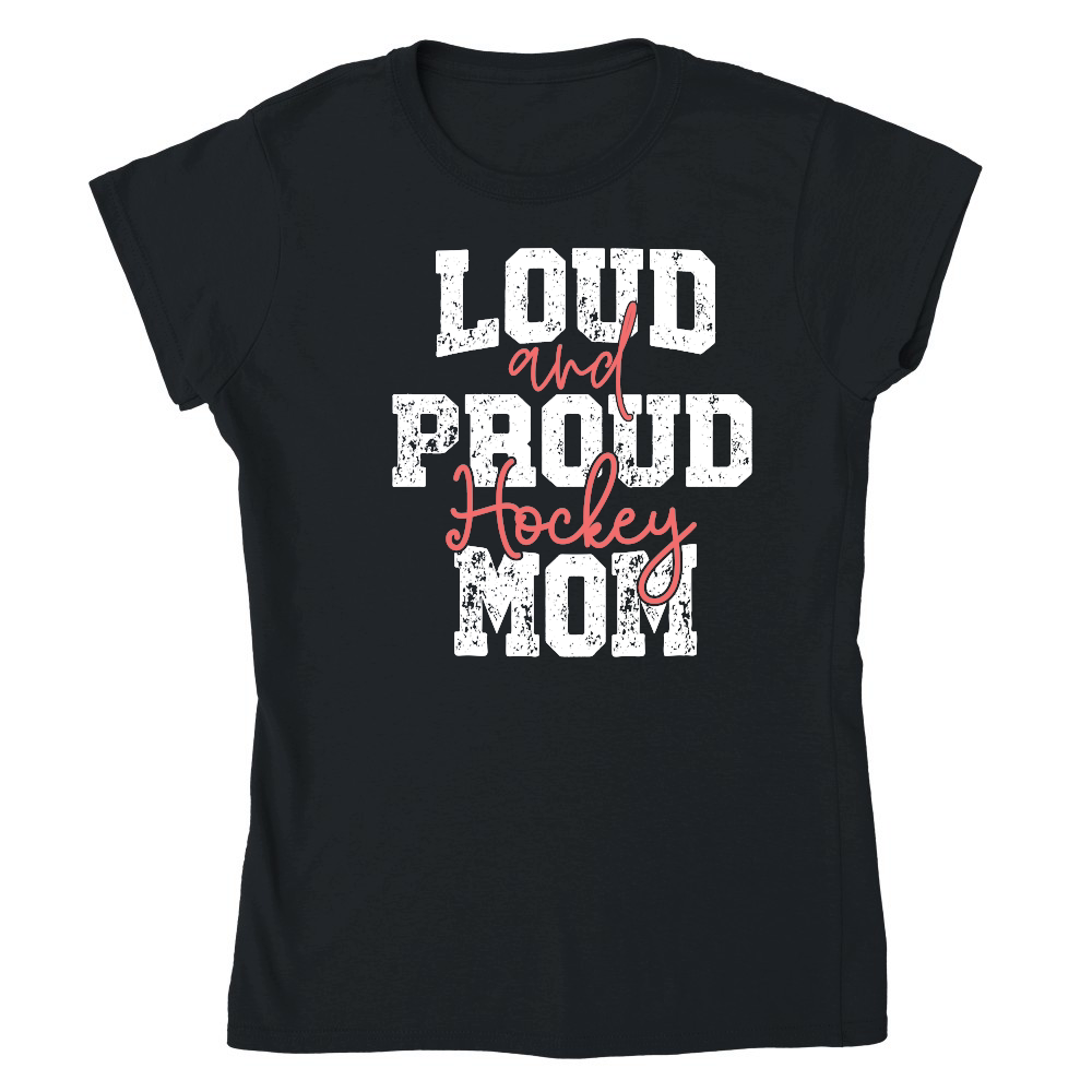 Loud & Proud Hockey Mom Mothers Day