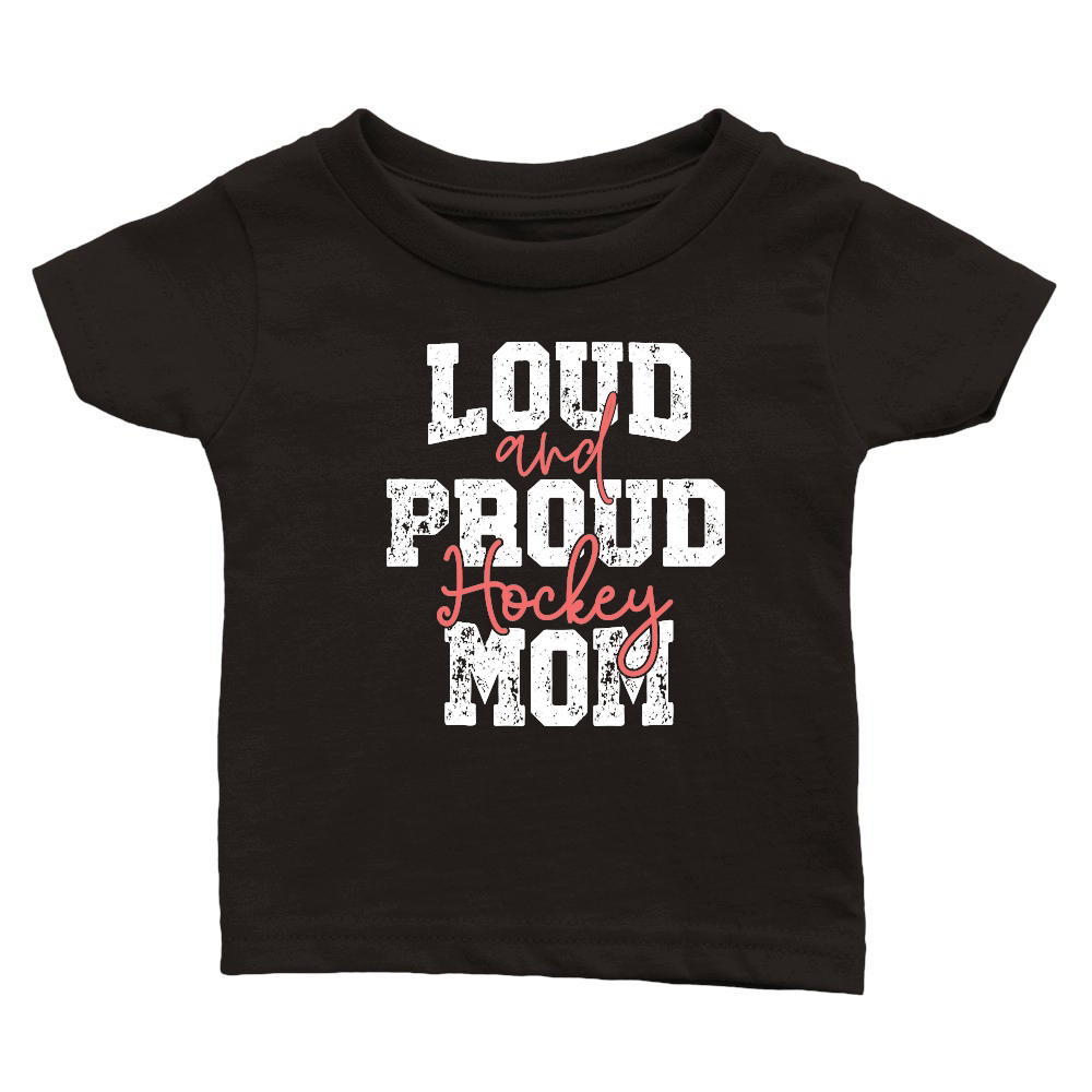 Loud & Proud Hockey Mom Mothers Day