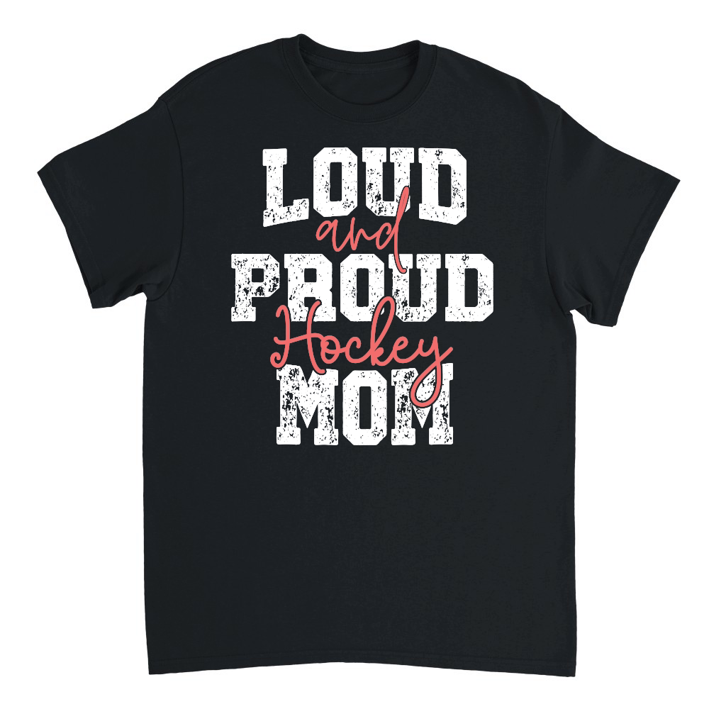 Loud & Proud Hockey Mom Mothers Day