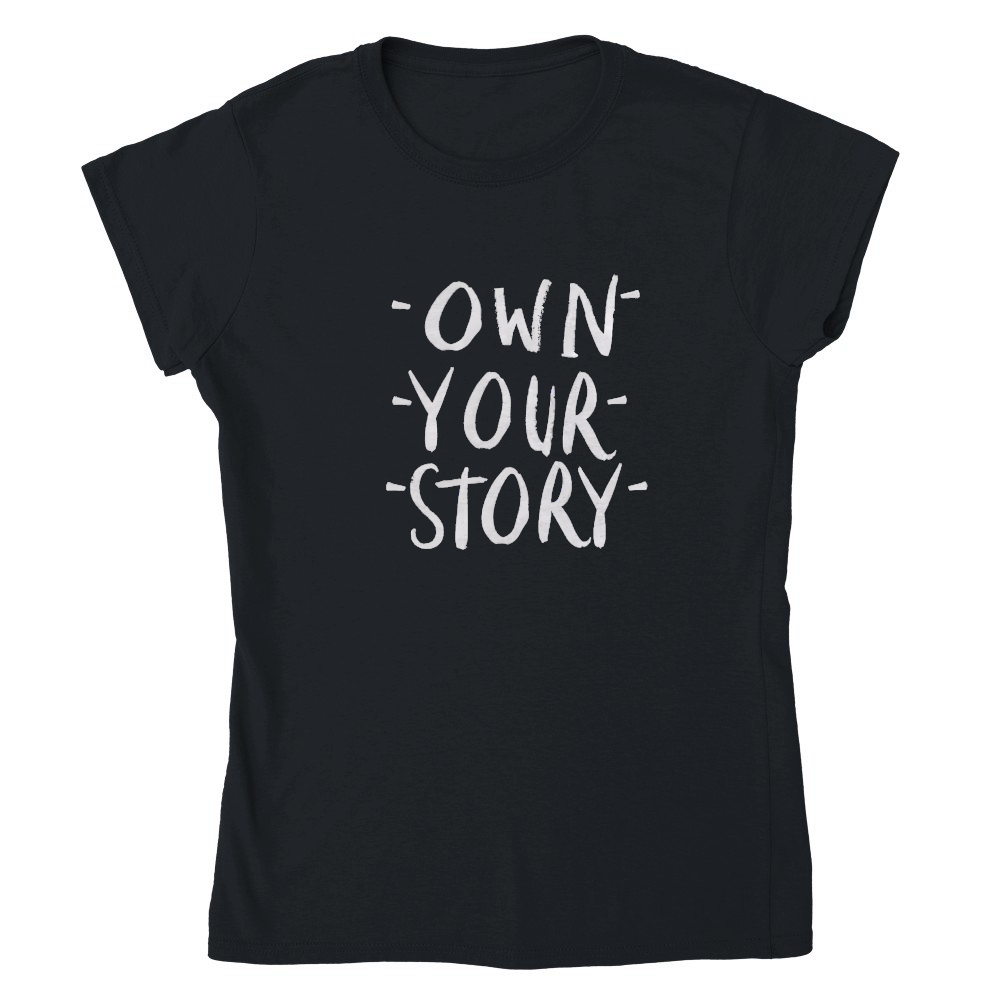 Own your story