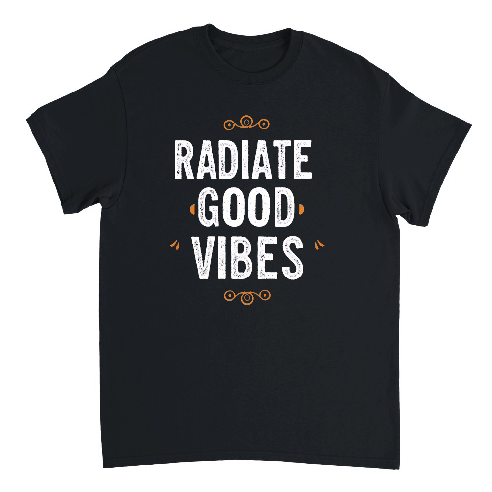 Radiate good vibes