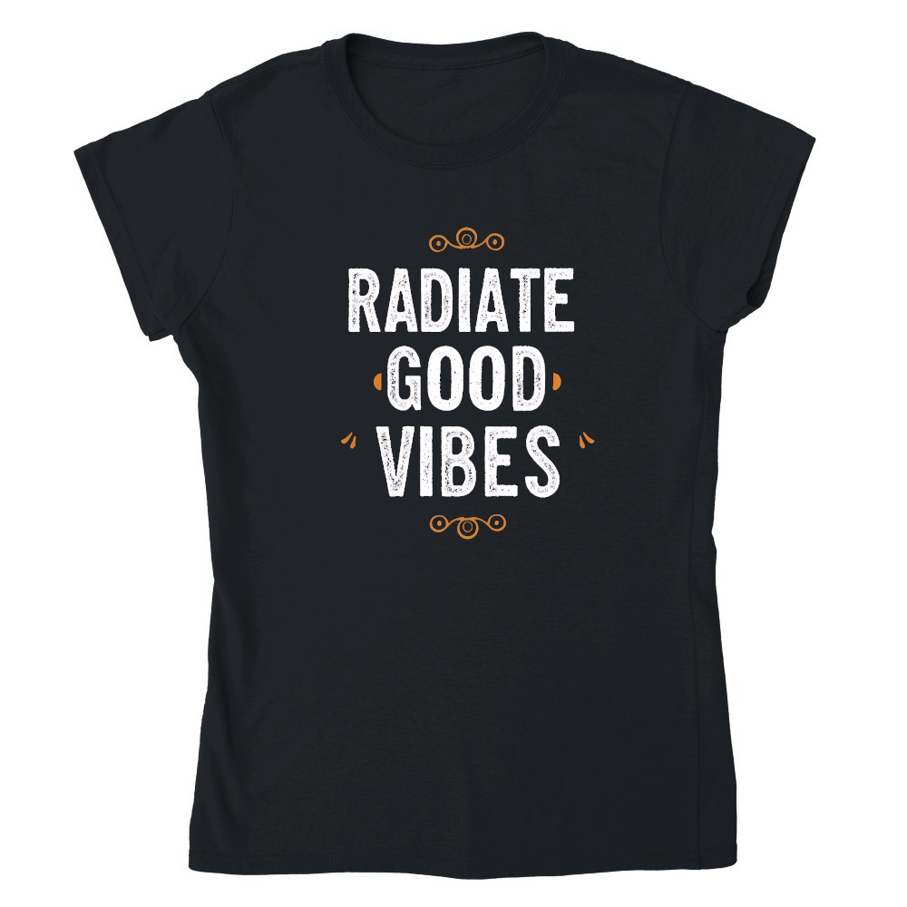 Radiate good vibes