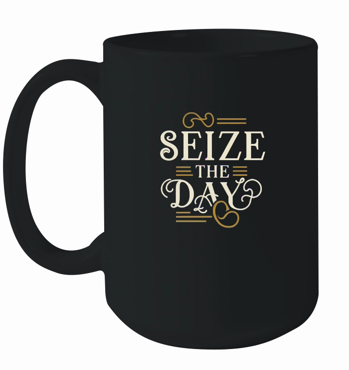 Seize the day