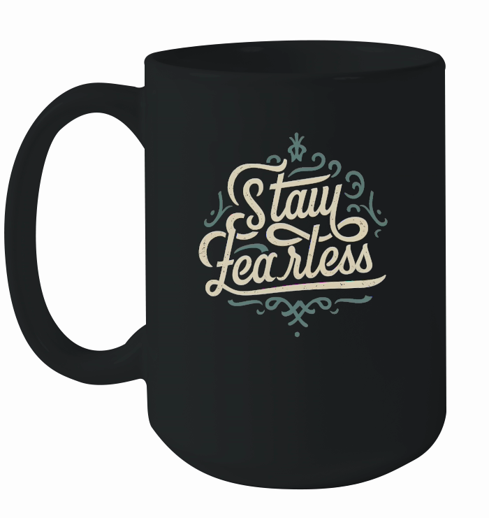 Stay fearless 2