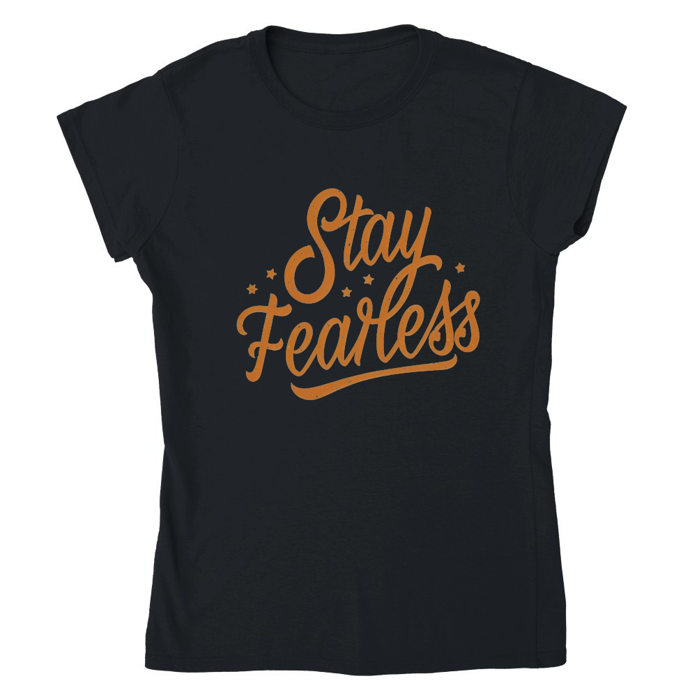 Stay fearless