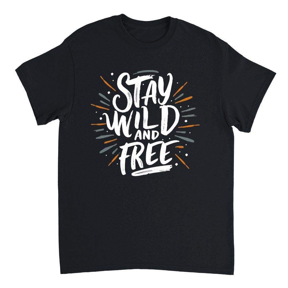 Stay wild and free