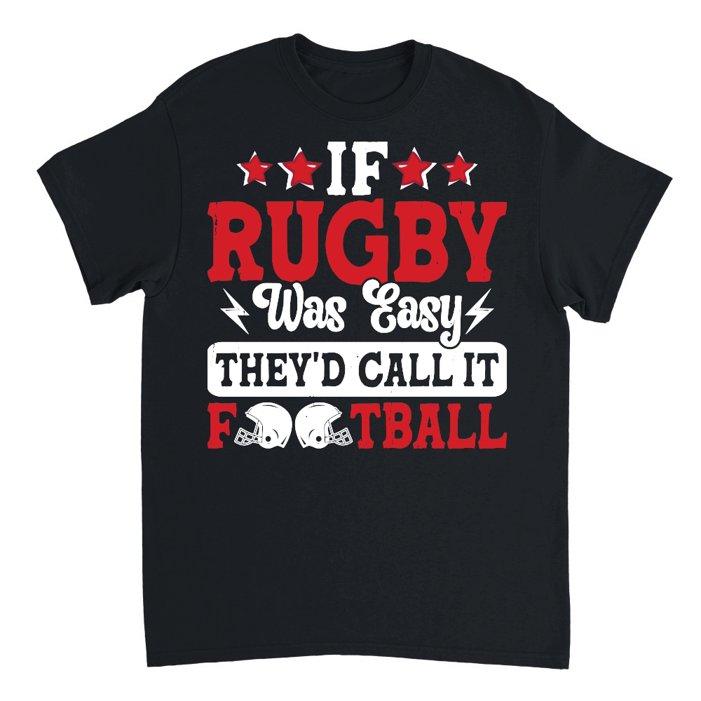 If Rugby was easy therd call it football