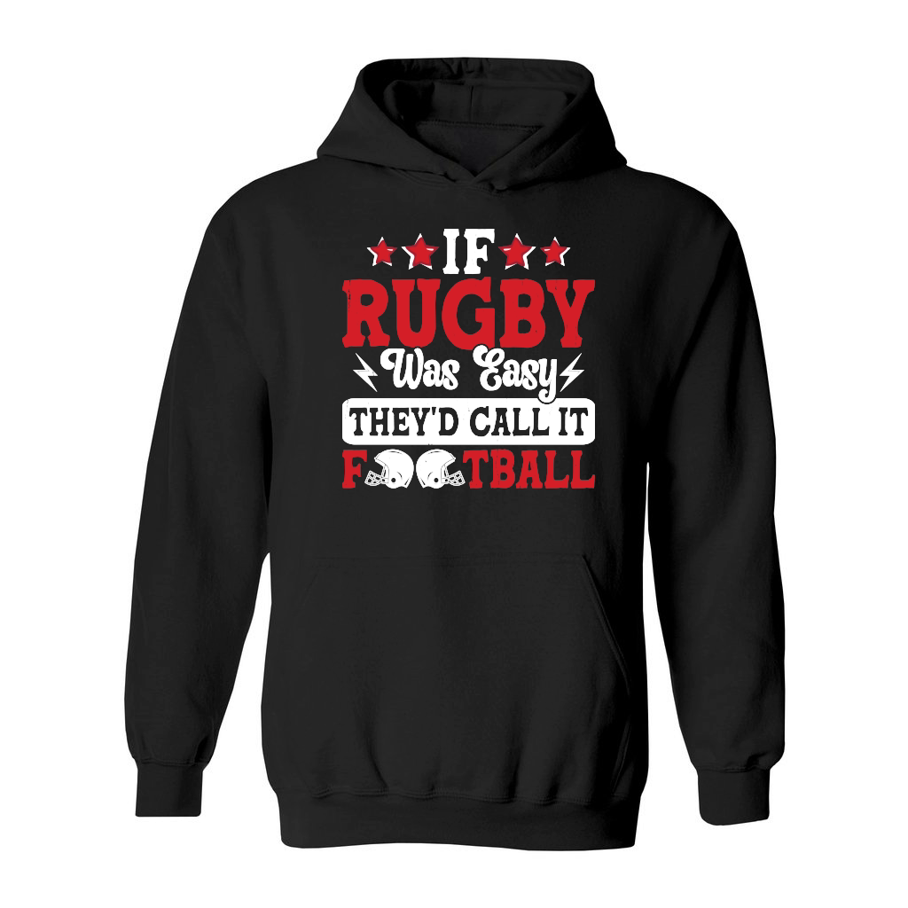 If Rugby was easy therd call it football