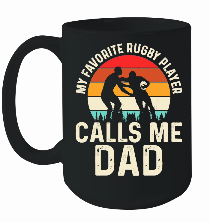 My favorite rugby player calls me dad