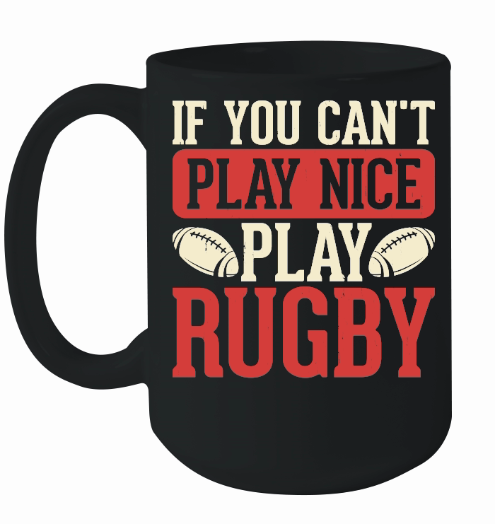 Vintage Rugby Player if you cant play nice play rugby