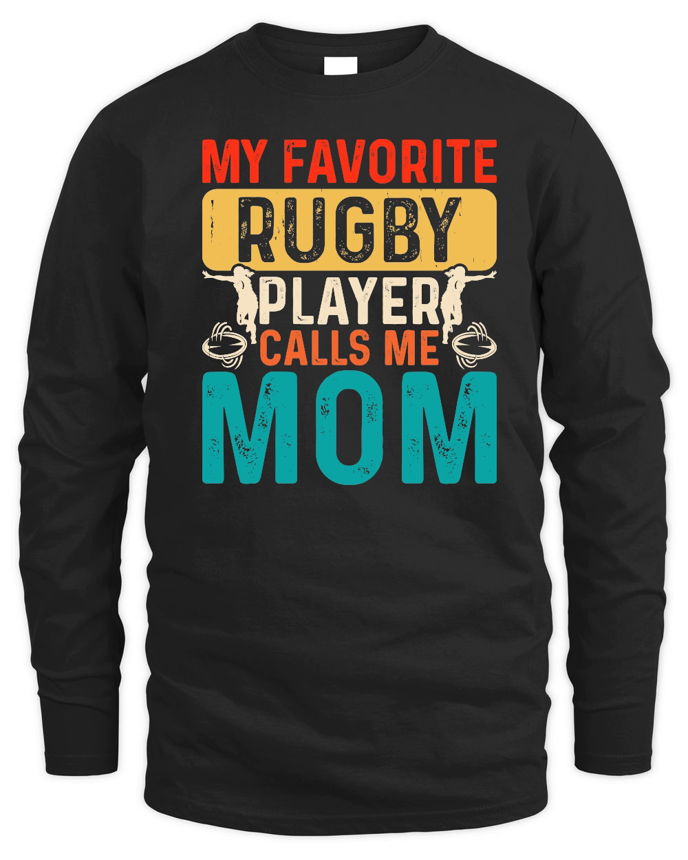 Vintage Rugby Player player Calls Me Mom