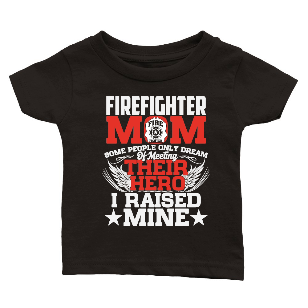 Some People Only Dream Firefighter Mom