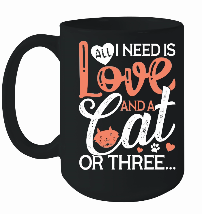 All I Need is Love and a Cat or Three