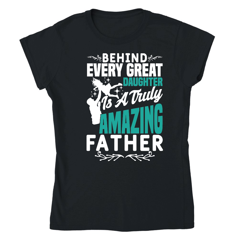 Behind every great daughter is a truly amazing father