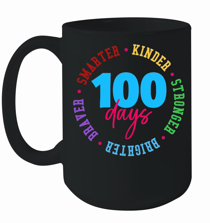 100 Days Smarter Kinder Stronger Brighter Braver Kid Adult