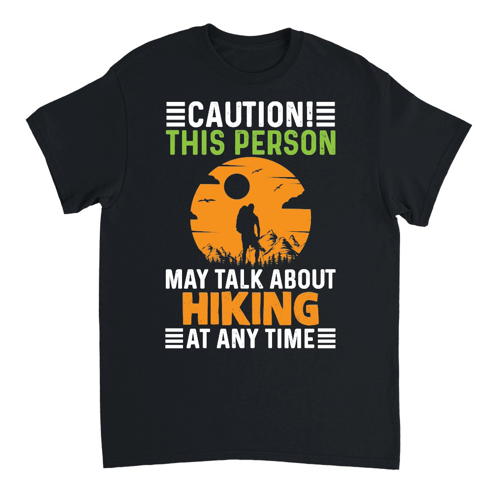 caution this person may talk about hiking at any time