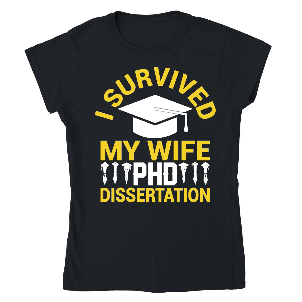 i Survived my Wife PHD Dissertation