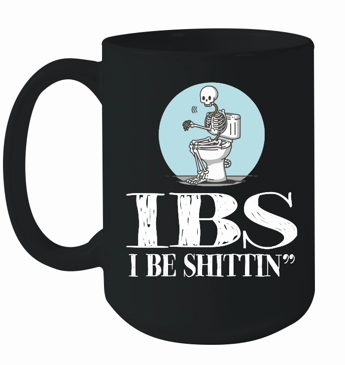 IBS I Be Shittin Funny Skeleton