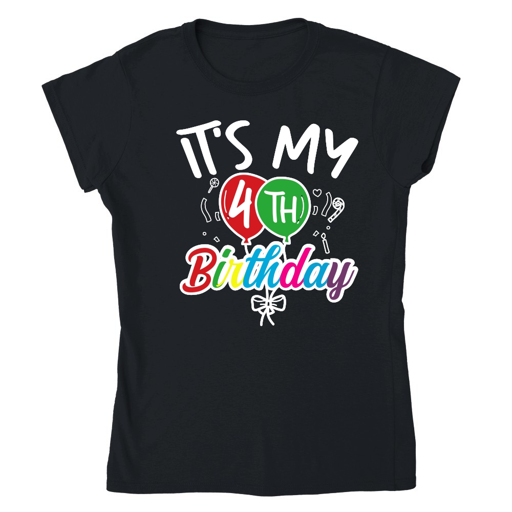 its my 4th birthday