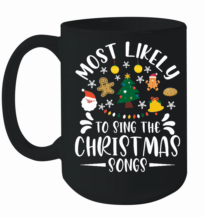 most likely to sing the christmas song tshirt vector design