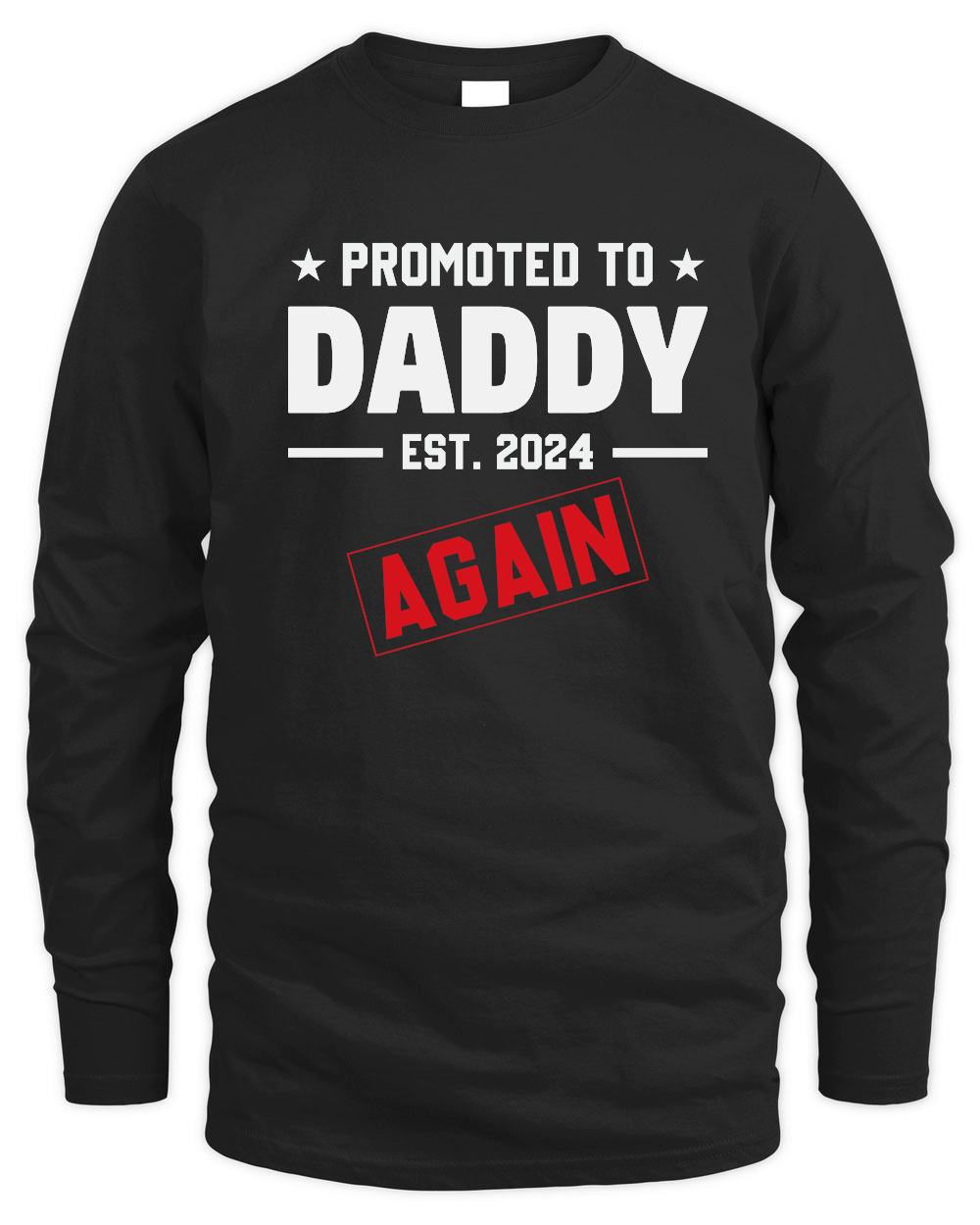 Promoted to Daddy Again 2024 Fathers Day