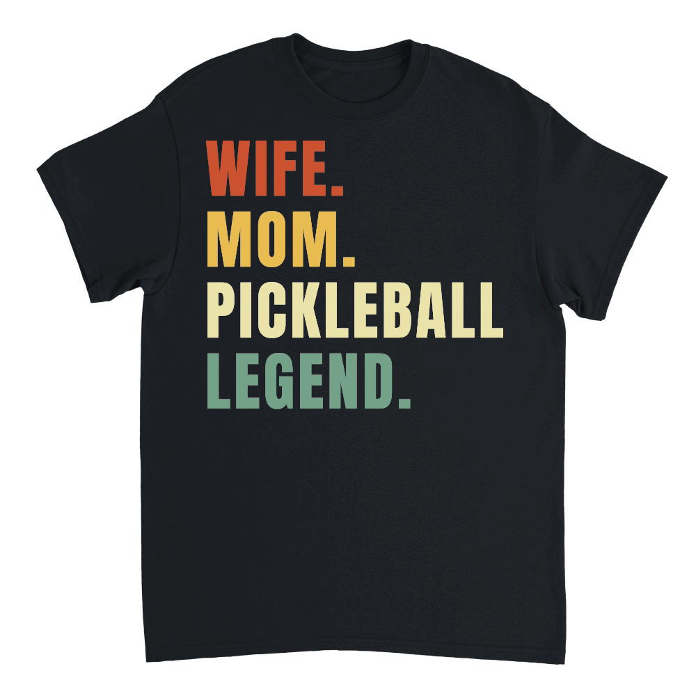 Wife Mom Pickleball Legend