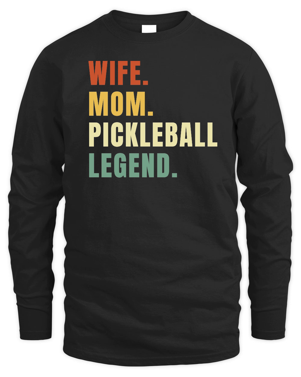 Wife Mom Pickleball Legend