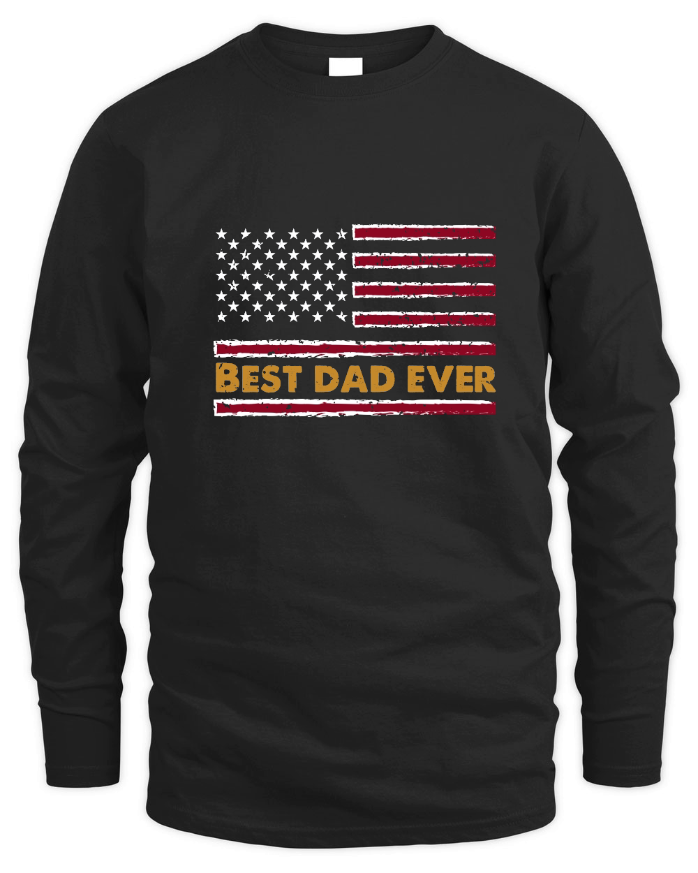 Best Dad Ever Fathers Day USA Flag