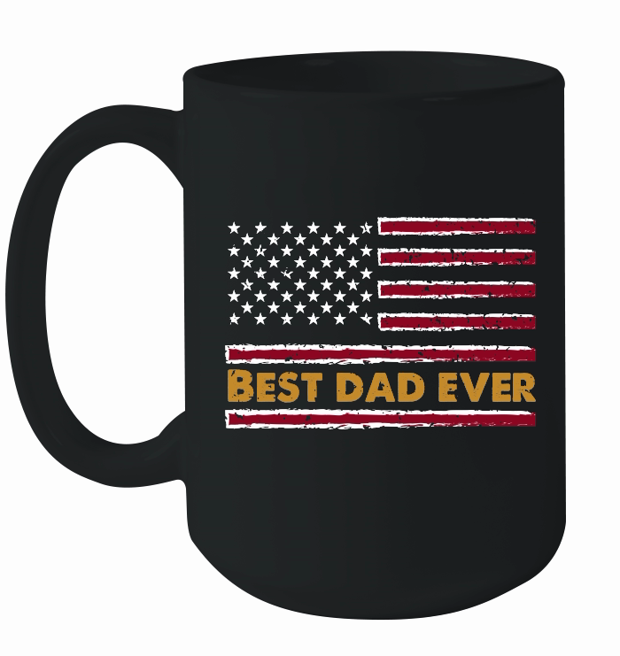 Best Dad Ever Fathers Day USA Flag