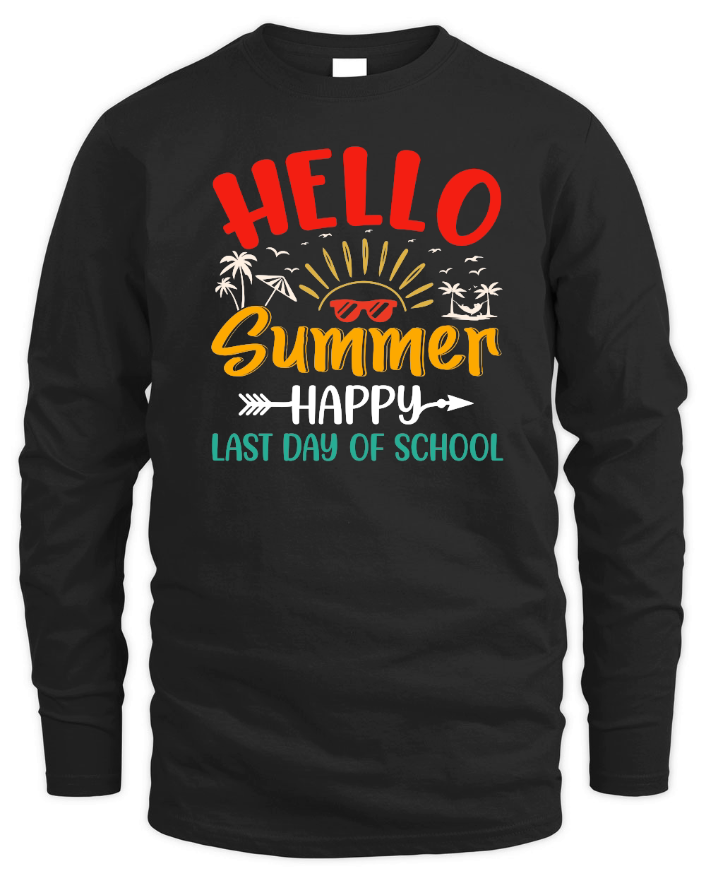 Hello Summer Happy Last Day of School