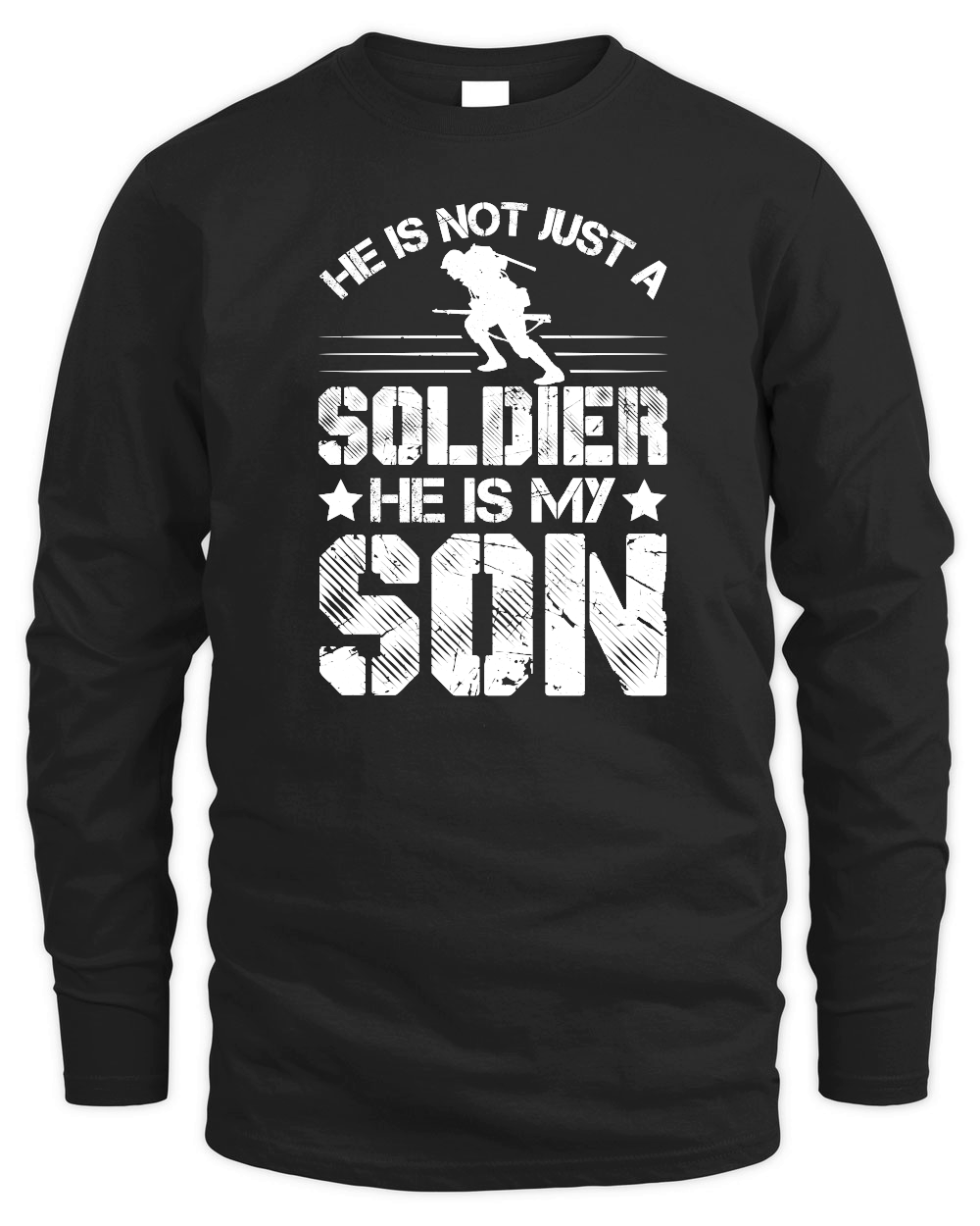 He Is Not Just A Soldier He Is My Son father day